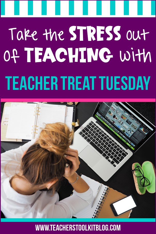 Image of a stressed teacher with text "Teacher Treat Tuesday"