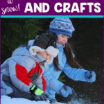 Children playing in the snow with text"Let it Snow Winter Stem and Crafts"
