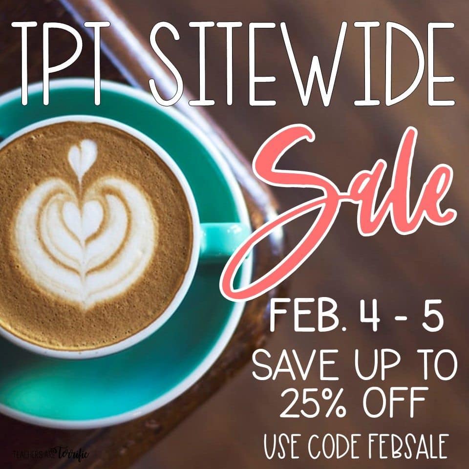 Image of a cup of coffee with text "TPT Sitewide sale, Feb 4-5, save up to 25% off, use code FEBSALE"