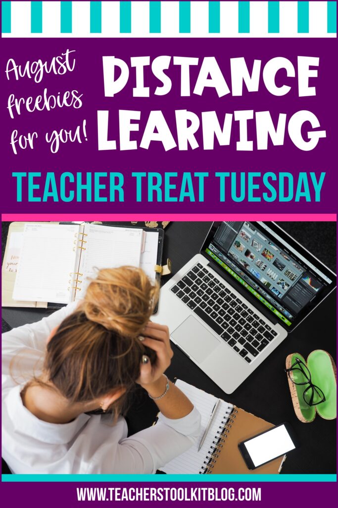 Image of stressed teacher with text "April Freebies for you!  Teacher Treat Tuesday_August Distance Learning"