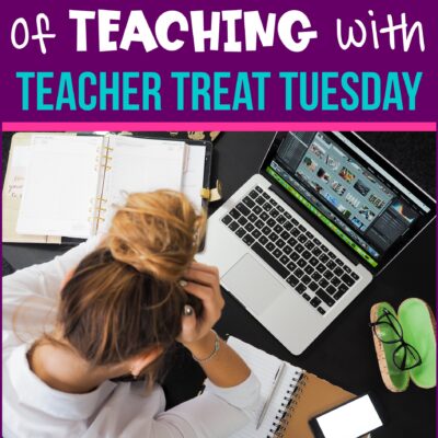Teacher Treat Tuesday_September 2021
