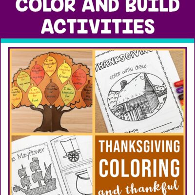 Thanksgiving Coloring Pages and “Build a Turkey” Activity